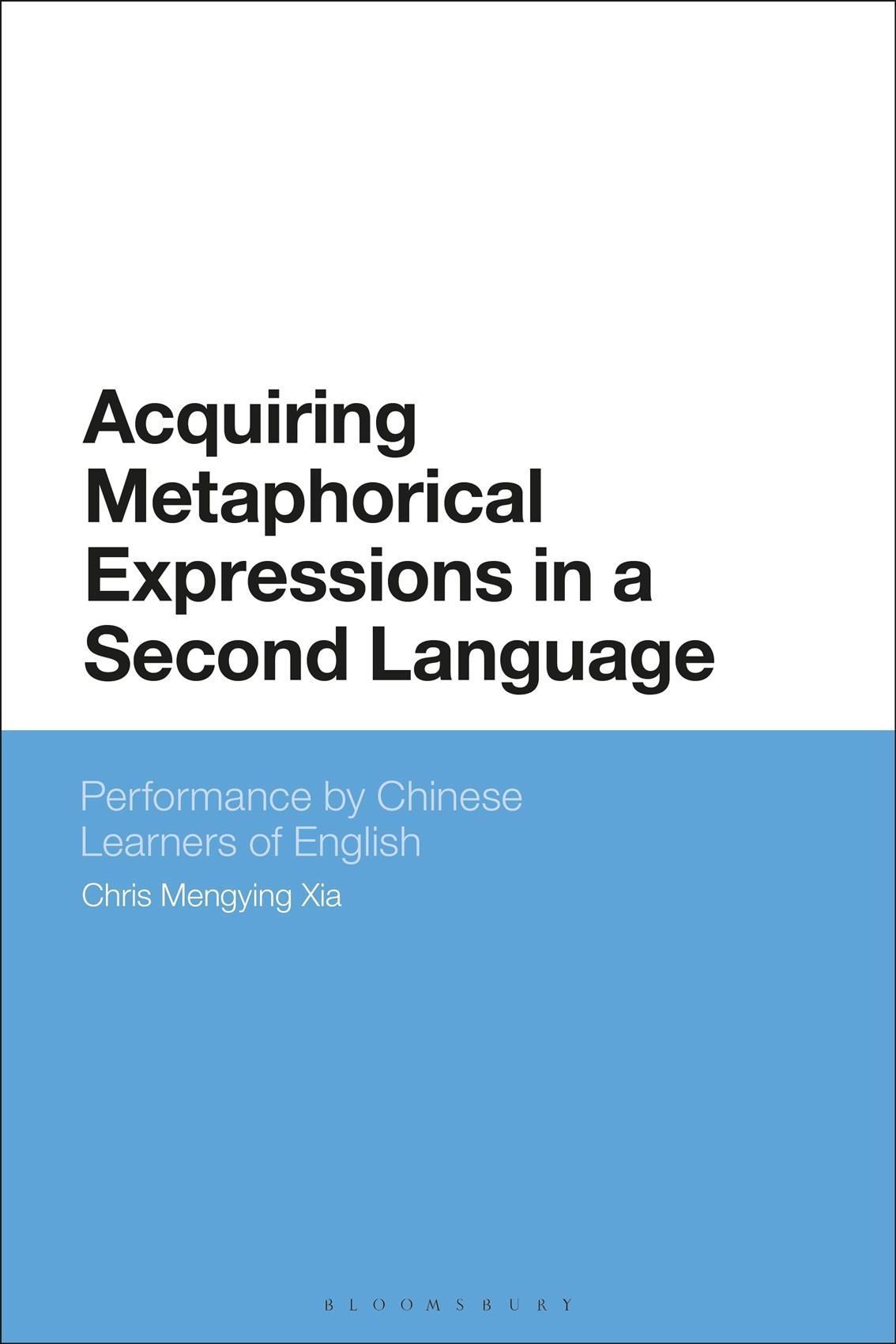 Acquiring Metaphorical Expressions in a Second Language 9781350244498