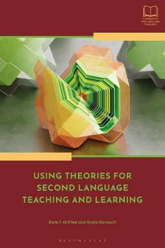 Using Theories for Second Language Teaching and Learning 9781350258914