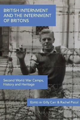 British Internment and the Internment of Britons 9781350266254