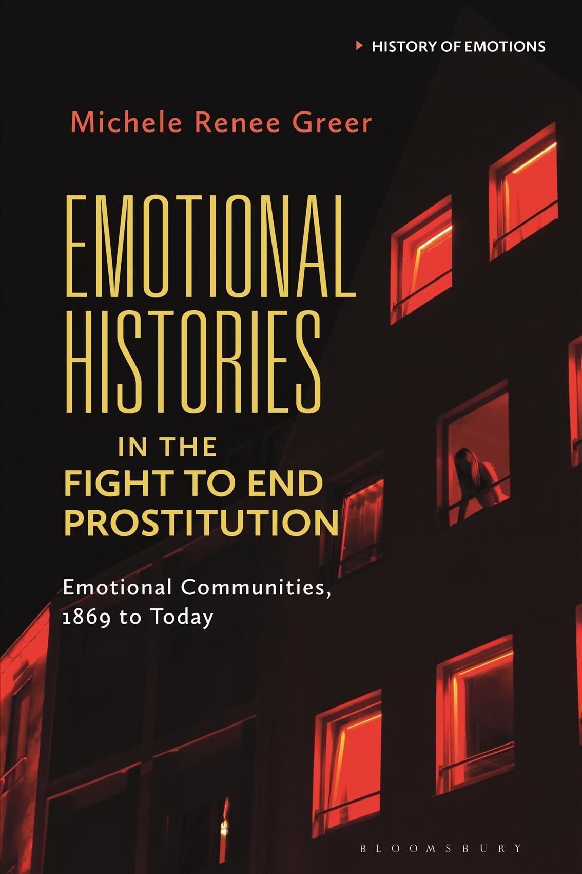 Emotional Histories in the Fight to End Prostitution 9781350275560