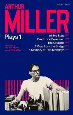 Arthur Miller Plays. 1 9781350277519 (Paperback)