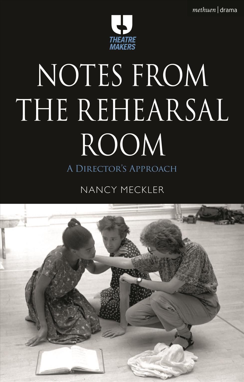 Notes from the Rehearsal Room By Nancy Meckler 9781350282216
