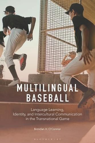 Multilingual Baseball By Brendan H. O'Connor 9781350298569 (Paperback)