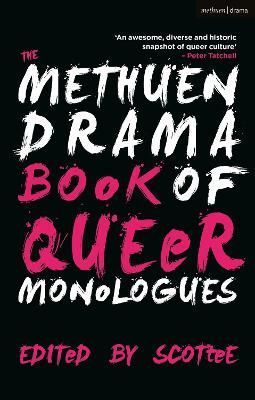 The Oberon Book of Queer Monologues By Scottee (editor) 9781350298927
