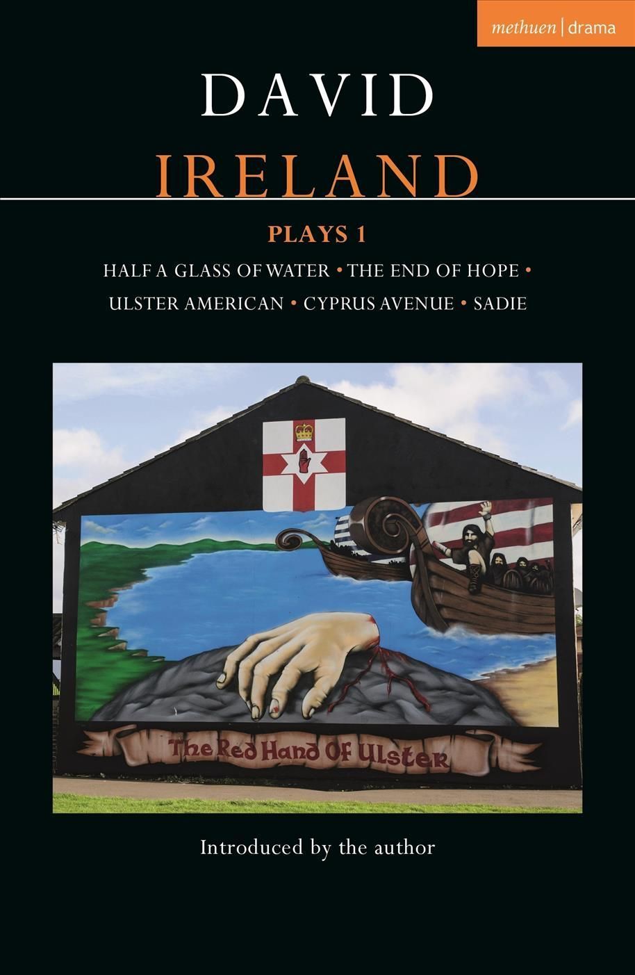 David Ireland Plays. 1 By David Ireland, David Ireland 9781350320307