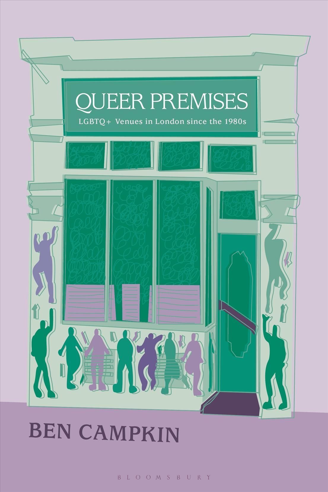 Queer Premises By Ben Campkin 9781350324855 (Paperback)
