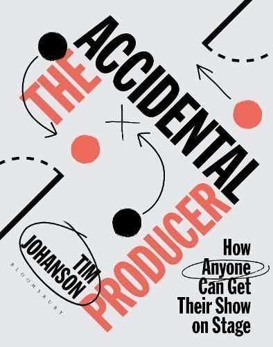 The Accidental Producer By Tim Johanson 9781350338326 (Paperback)