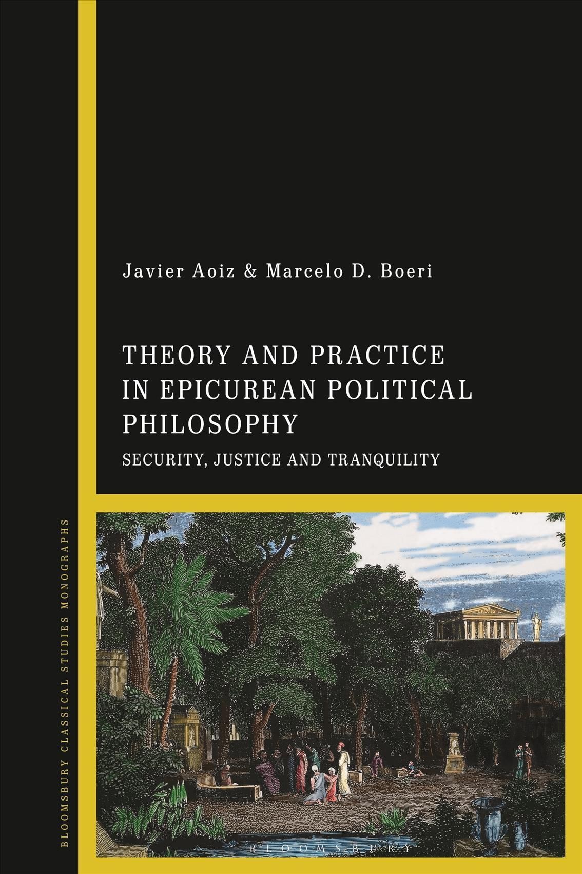 Theory and Practice in Epicurean Political Philosophy 9781350346543