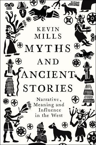 Myths and Ancient Stories By Kevin Mills 9781350346857 (Paperback)