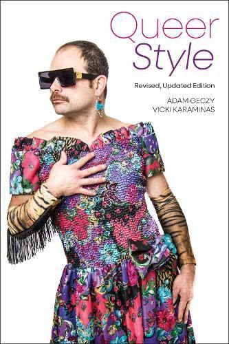 Queer Style By Adam Geczy, Vicki Karaminas 9781350365933 (Hardback)
