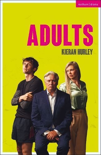Adults By Kieran Hurley 9781350440296 (Paperback)
