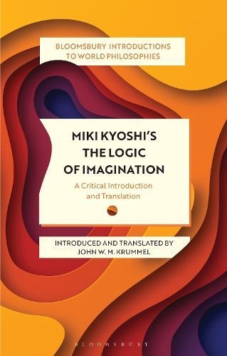 Miki Kyoshi's The Logic of Imagination 9781350449909 (Paperback)