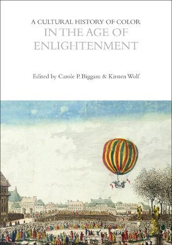 A Cultural History of Color in the Age of Enlightenment 9781350460140