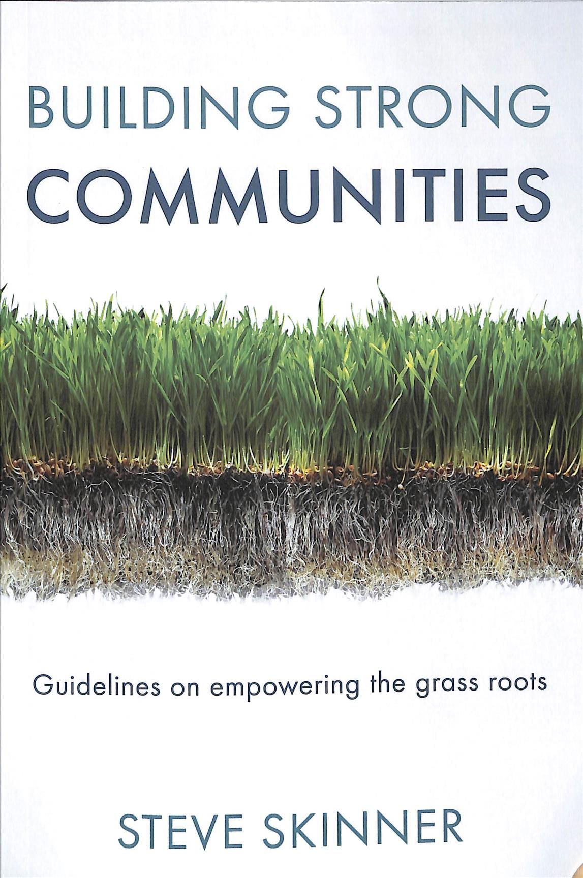 Building Strong Communities: Guidelines on empowering the grass roots