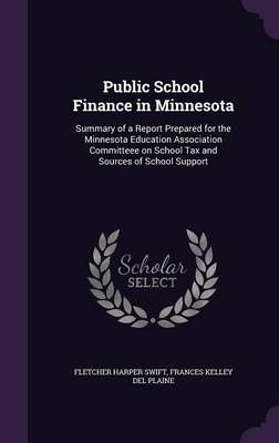 Public School Finance in Minnesota 9781356352852 (Hardback)
