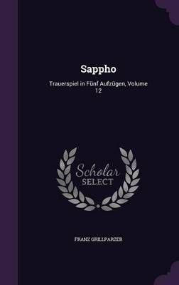 Sappho By Franz Grillparzer 9781356862337 (Hardback)