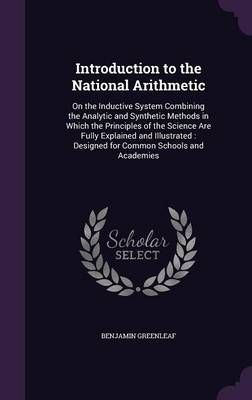 Introduction to the National Arithmetic By Benjamin Greenleaf