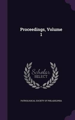 Proceedings, Volume 1 9781357719845 (Hardback)