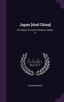 Japan [And China] By Frank Brinkley 9781358951916 (Hardback)