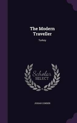 The Modern Traveller By Professor Josiah Conder 9781359124265