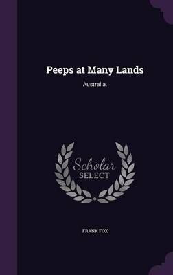 Peeps at Many Lands By Frank Fox 9781359225597 (Hardback)