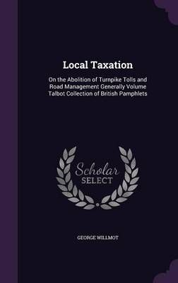 Local Taxation By Willmot 9781359351661 (Hardback)