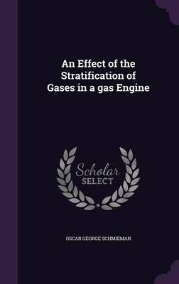 An Effect of the Stratification of Gases in a Gas Engine 9781359394668