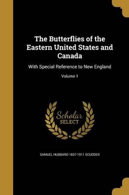 The Butterflies of the Eastern United States and Canada 9781360580265