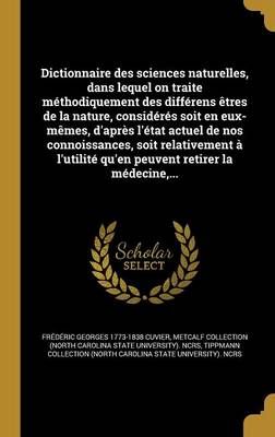 Dictionnaire Des Sciences Naturelles, Dans Lequel on Traite Méthodiquement Des Différens Êtres De La Nature, Considérés Soit En Eux-Mêmes, ...