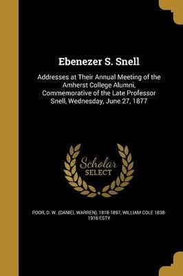 Ebenezer S. Snell 9781361957547 (Paperback)