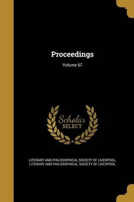 Proceedings; Volume 67 9781363614233 (Paperback)