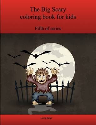 The Fifth Big Scary coloring book for kids By Bargo, Lonnie