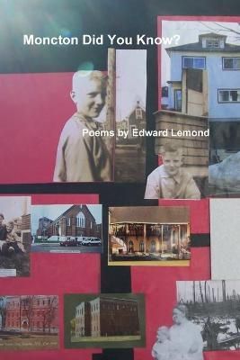 Moncton Did You Know? By Lemond, Edward 9781365024887 (Paperback)