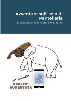 Pantelleria, avventure sull'isola By Fattor 9781365082221 (Paperback)