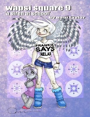 wapsi square 9 "a siren at school" By Taylor 9781365131271 (Paperback)