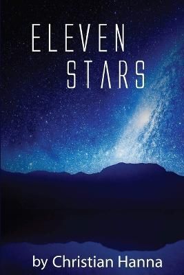 Eleven Stars By Christian Hanna 9781365137389 (Paperback)