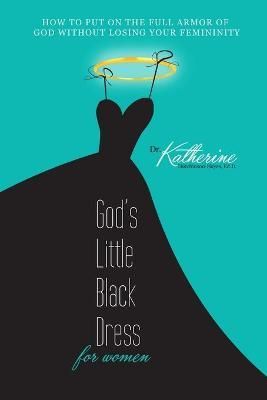 God's Little Black Dress For Women By Hutchinson-Hayes 9781365196904