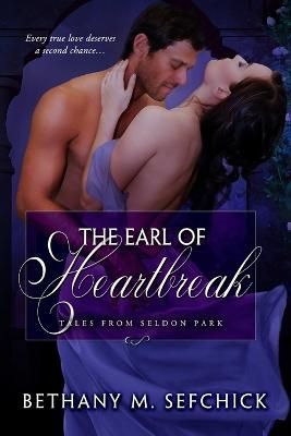 The Earl of Heartbreak By Bethany Sefchick 9781365221408 (Paperback)