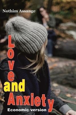 Love and Anxiety By Assange 9781365256226 (Paperback)
