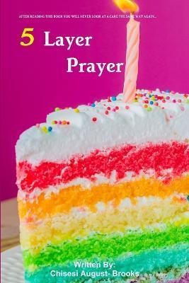 Five Layer Prayer By August-Brooks 9781365325915 (Paperback)
