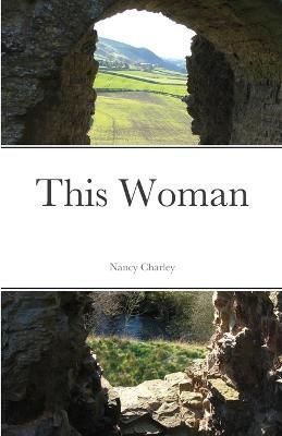 This Woman By Charley 9781365362330 (Paperback)