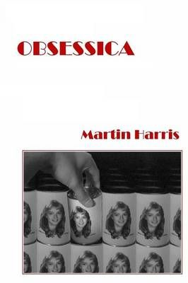 Obsessica By Martin Harris 9781365378904 (Paperback)