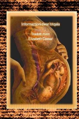 Informazzjoni Dwar it-Tqala By Elizabeth Cassar 9781365420634