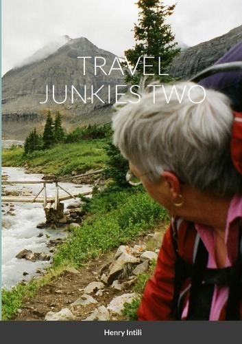 Travel Junkies 2 By Henry Intili 9781365464508 (Paperback)