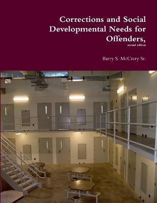 Corrections and Social Developmental Needs for Offenders, By McCrary