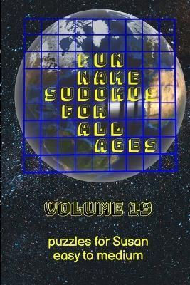 Fun Name Sudokus for All Ages Volume 19 By Lewis 9781365579189