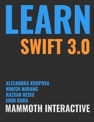Learn Swift 3.0 By John Bura, Nimish Narang, Razvan Nesiu (Paperback)