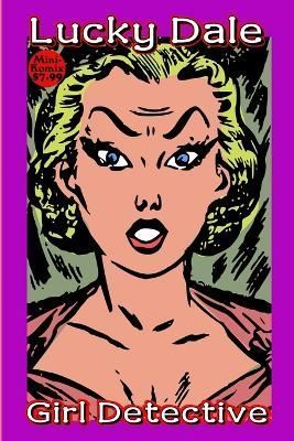 Lucky Dale, Girl Detective By Komix 9781365712067 (Paperback)