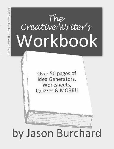 The Creative Writer's Workbook By Jason Burchard 9781365719158