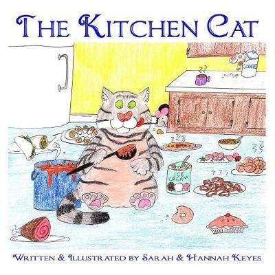 The Kitchen Cat By Sarah Keyes 9781365747533 (Paperback)